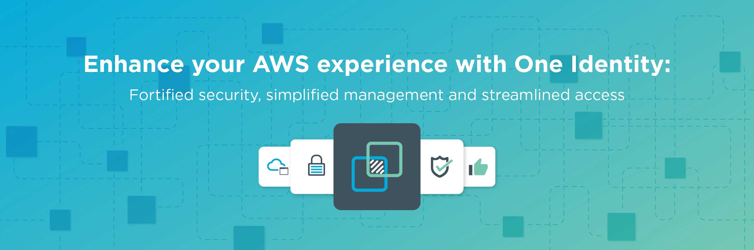 Enhance your AWS experience with One Identity