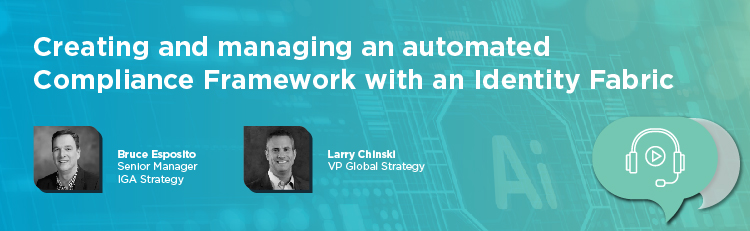 Creating and managing an automated compliance framework with an Identity Fabric