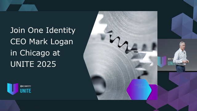 Join One Identity CEO Mark Logan in Chicago at UNITE 2025