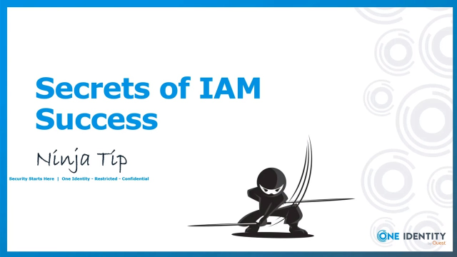Ninja Tip - Six Secrets of IAM Success